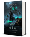Rise of Mankind Book 6: Age of Glass